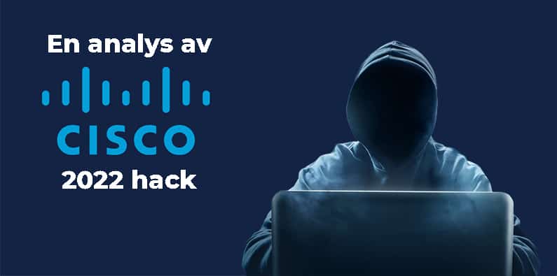 En analys av Cisco 2022 hack
